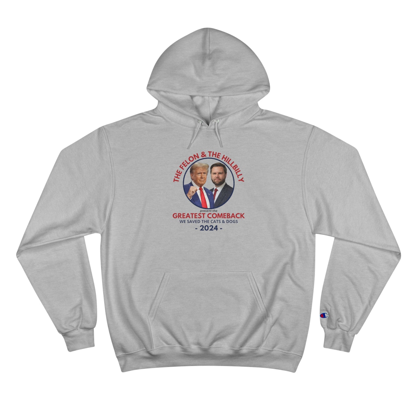 Felon & Hillbilly Comeback Champion Hoodie