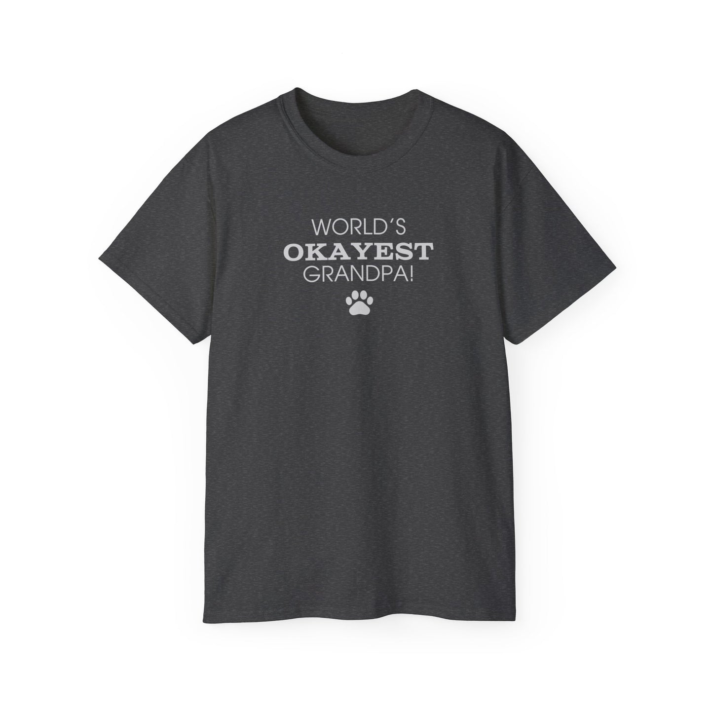 World's Okayest Grandpa Ultra Cotton Tee - T - Shirt - Epileptic Al’s Shop