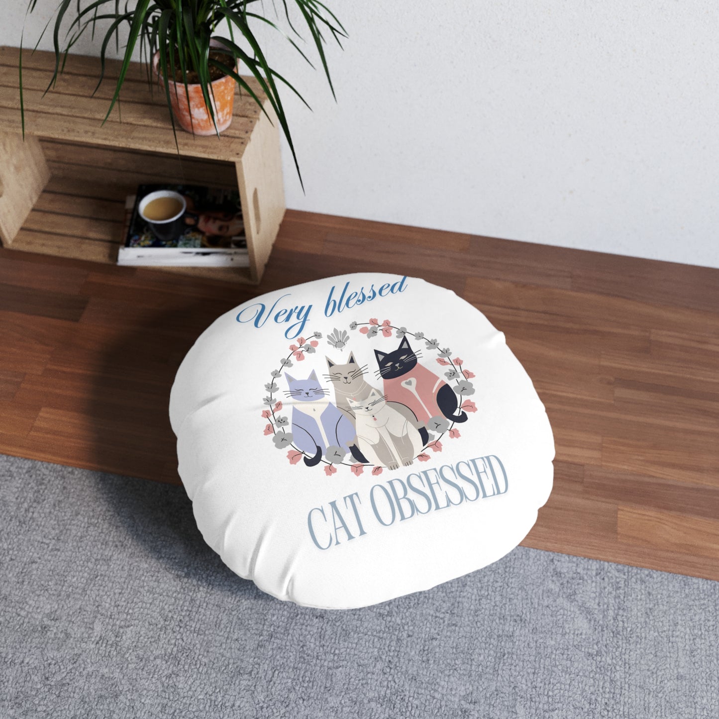 Very Blessed Cat Obsessed Tufted Floor Pillow, Round