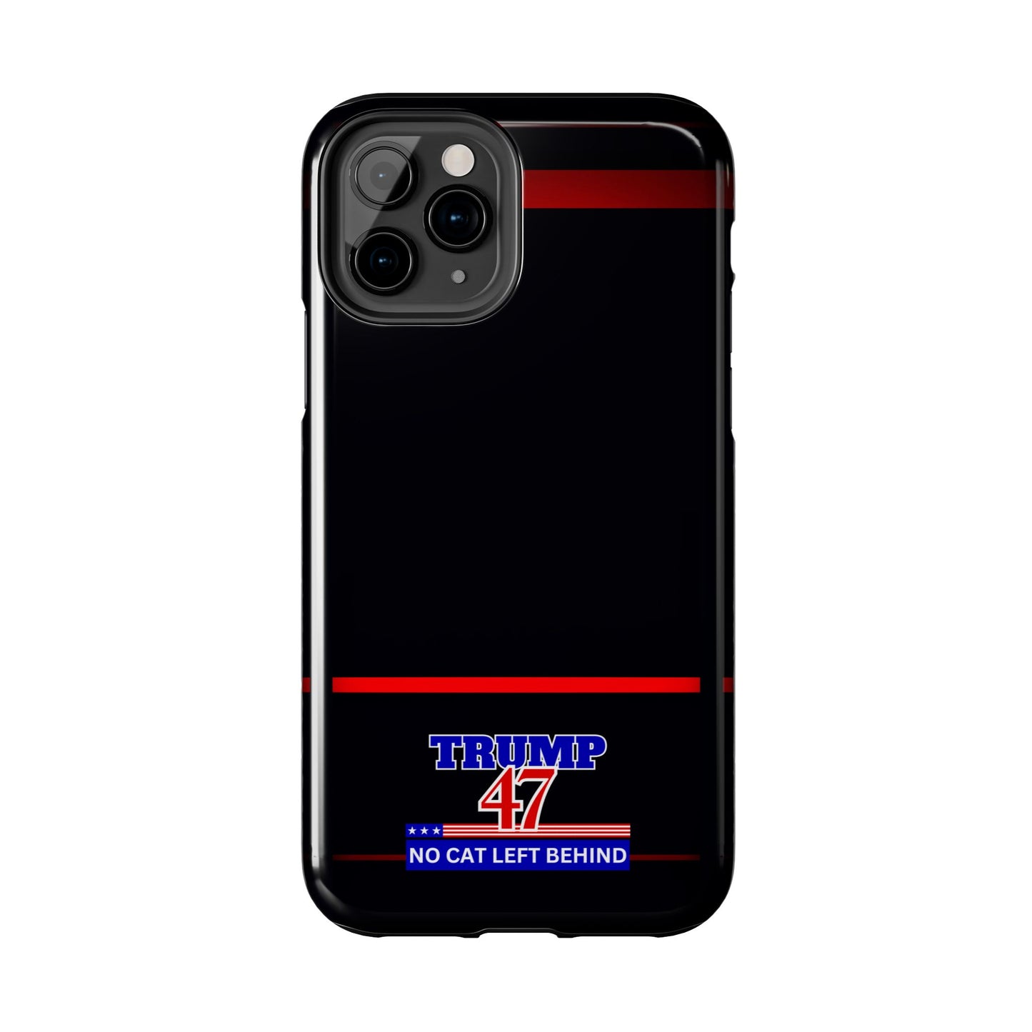 Trump 47 No Cat Left Behind Tough Phone Cases