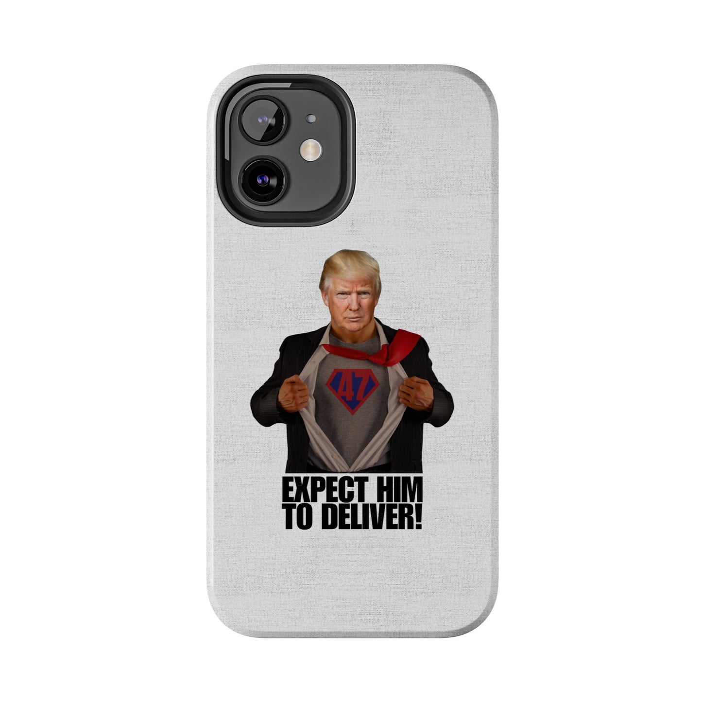 Expect Him to Deliver Tough Phone Case - Bold Design for Supporters