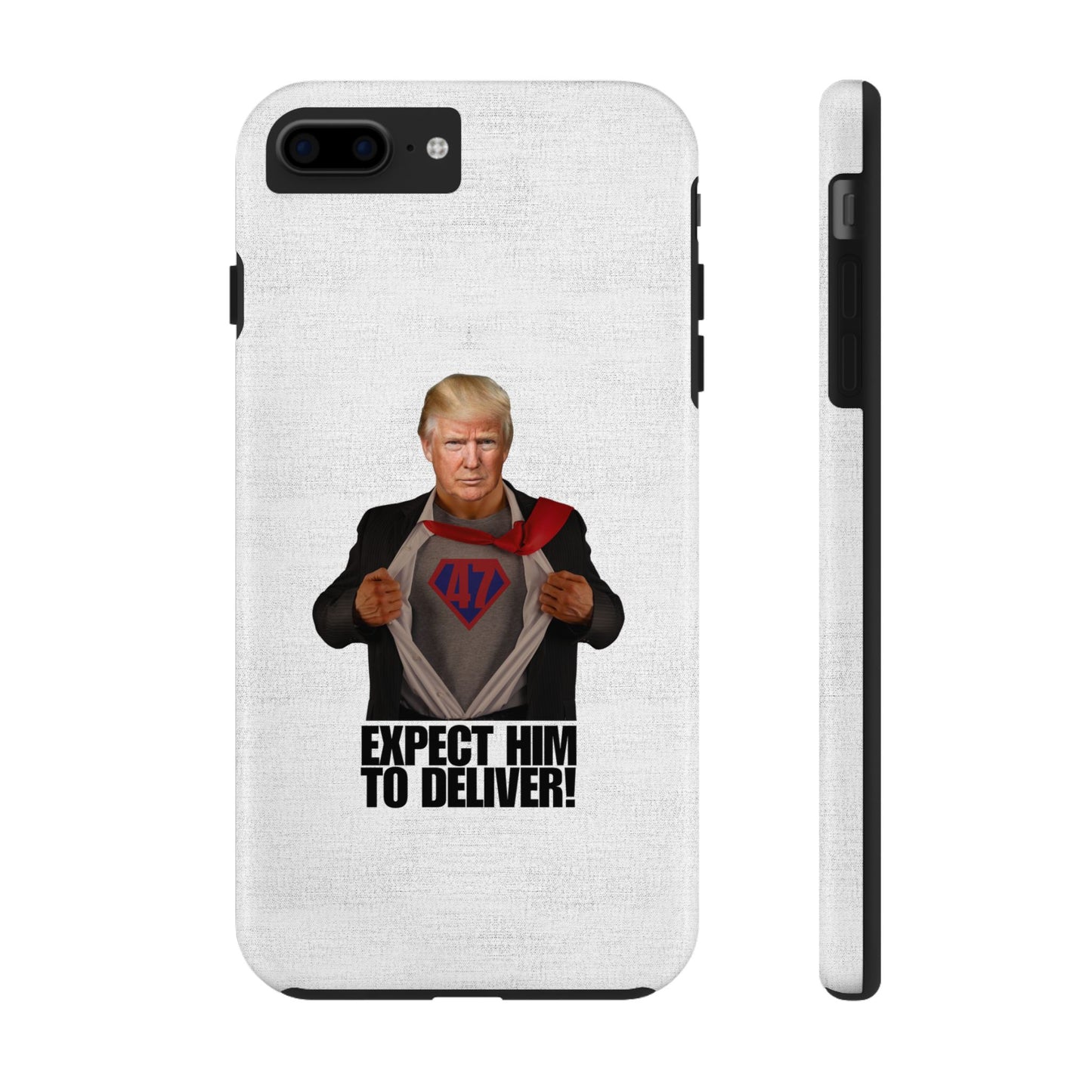 Expect Him to Deliver Tough Phone Case - Bold Design for Supporters