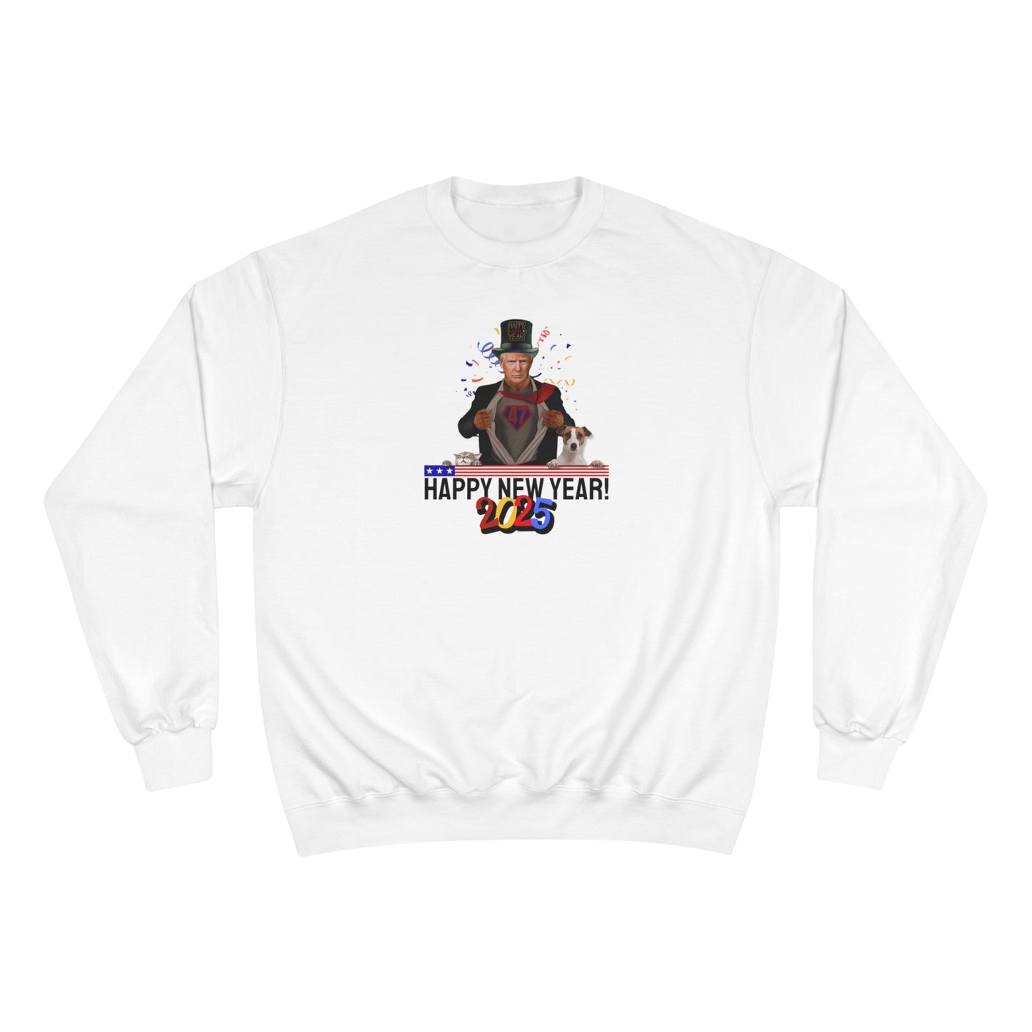 Trump Happy New Year 2025 Champion Sweatshirt