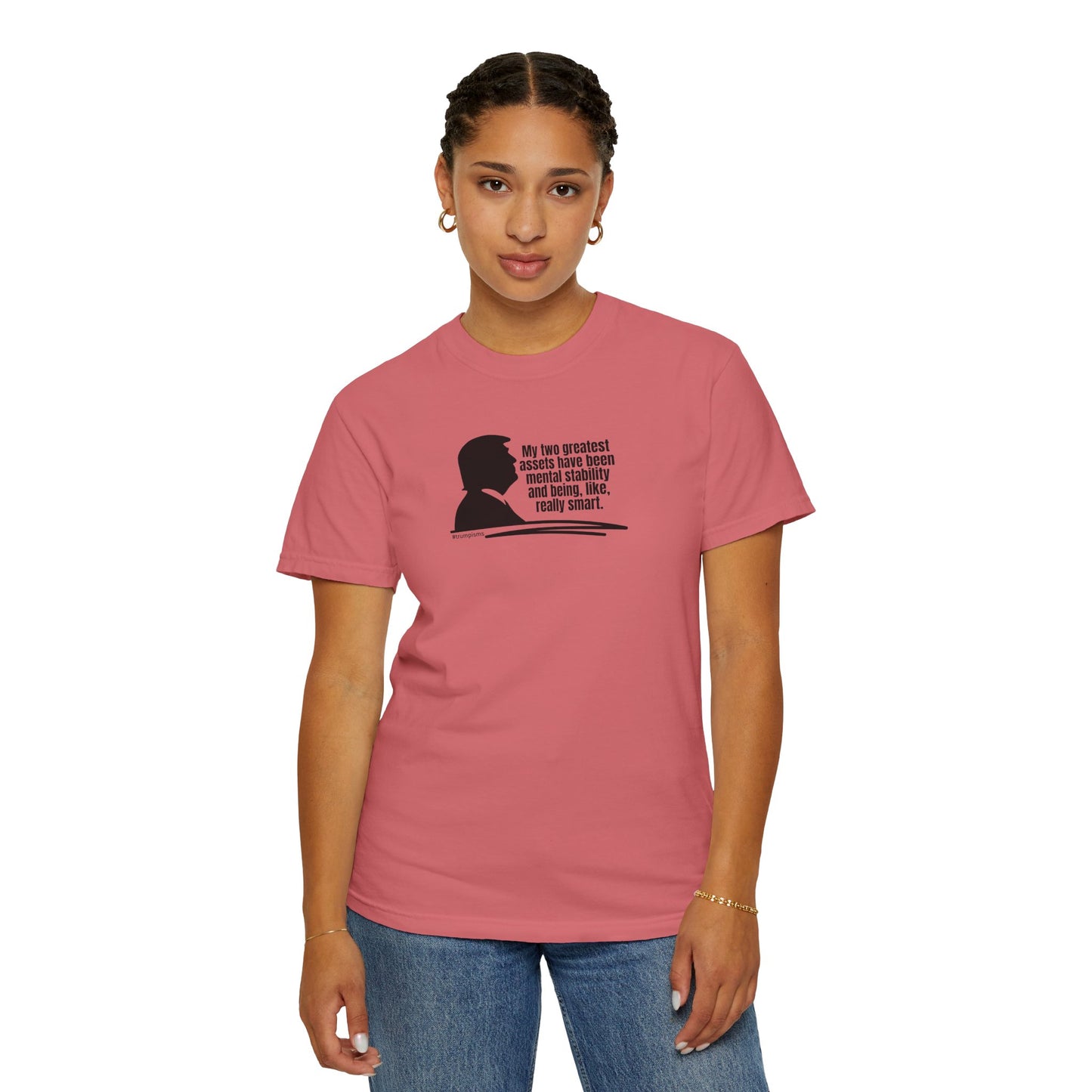 Two Greatest Assets: Trumpisms Unisex Garment-Dyed T-shirt