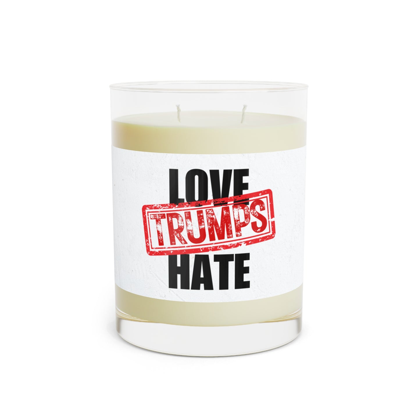 Love Trumps Hate Scented Candle - Full Glass, 11oz