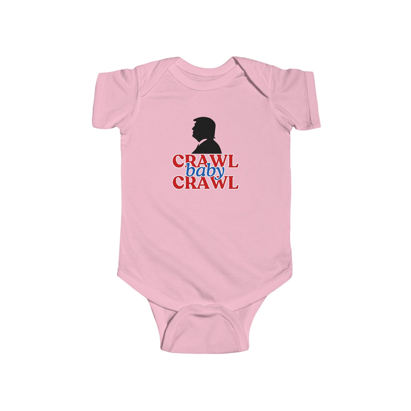 Political Humor Infant Bodysuit - "Crawl Baby Crawl"