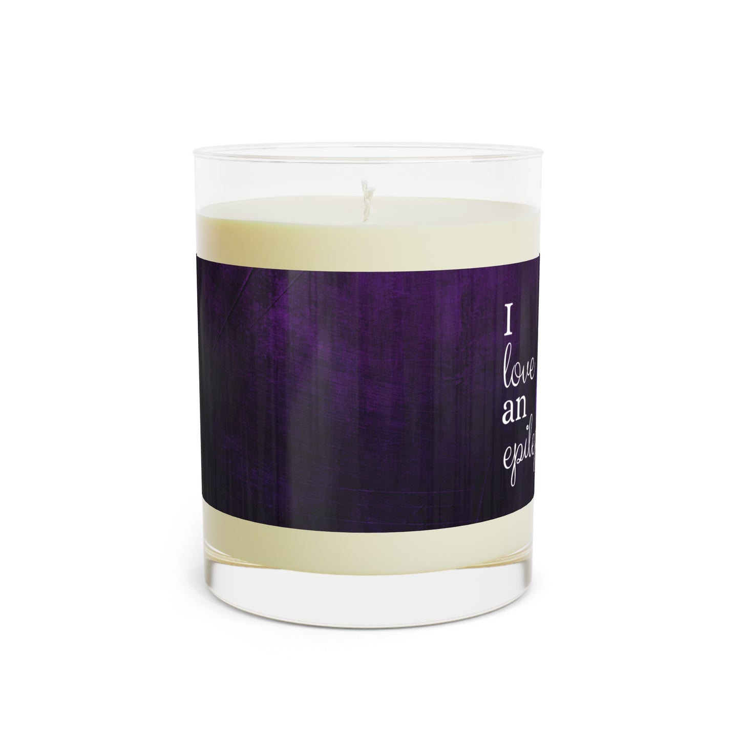 I Love an Epileptic Cat Scented Candle - Full Glass, 11oz