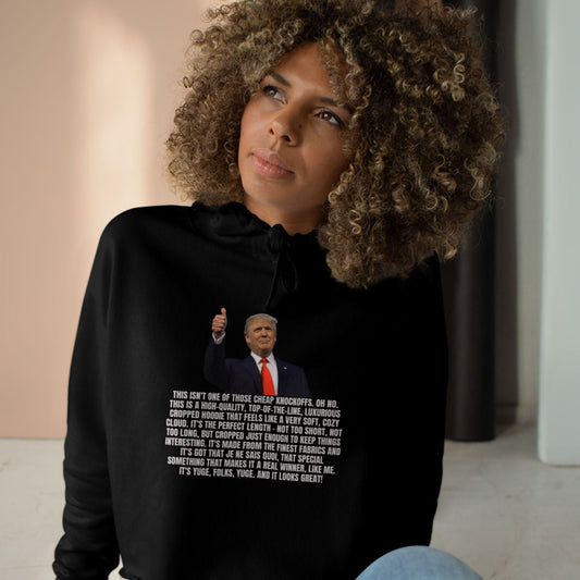 Trump's Best Crop Hoodie