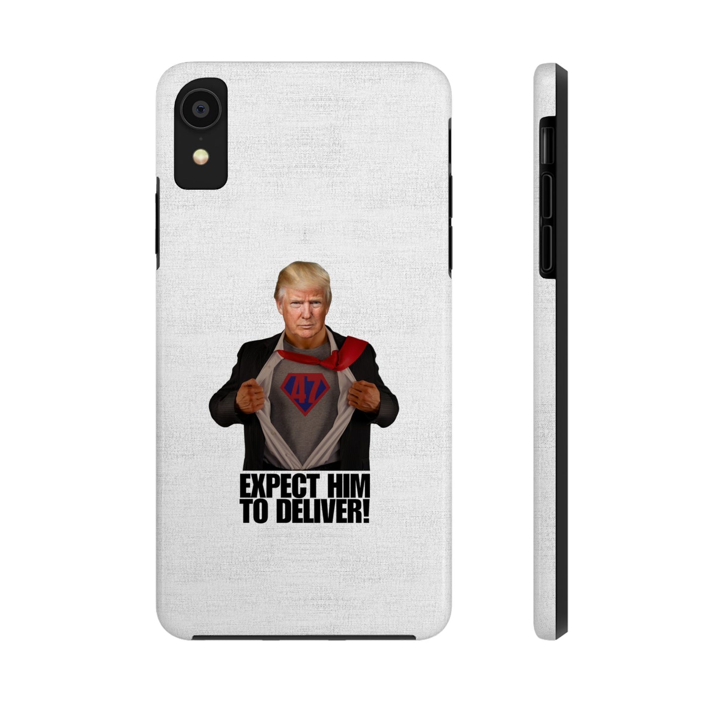 Expect Him to Deliver Tough Phone Case - Bold Design for Supporters