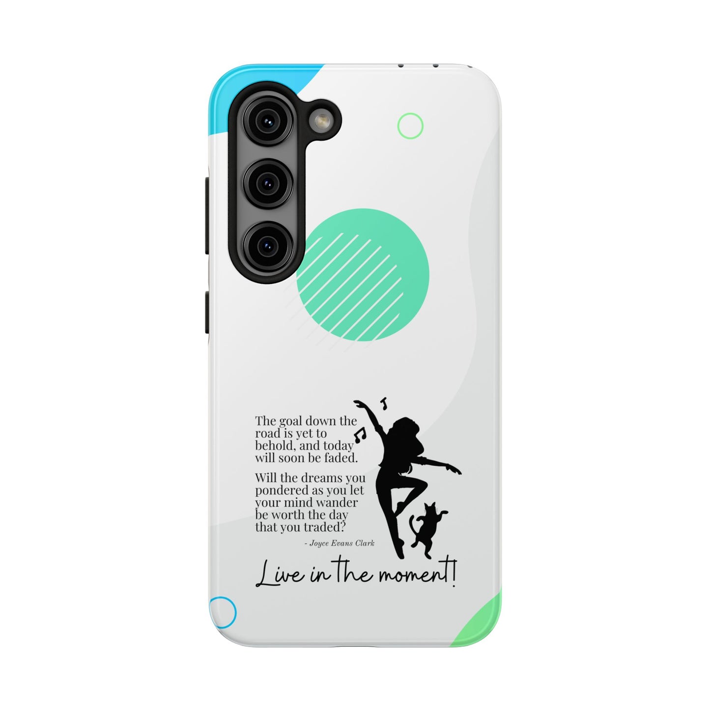 Live in the Moment Tough Phone Cases