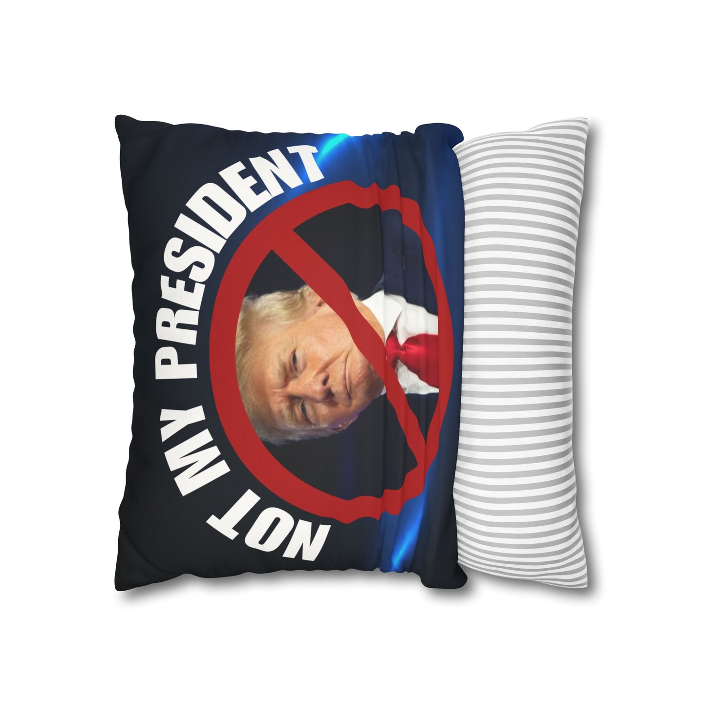 Political Statement Faux Suede Pillowcase - "Not My President" Design