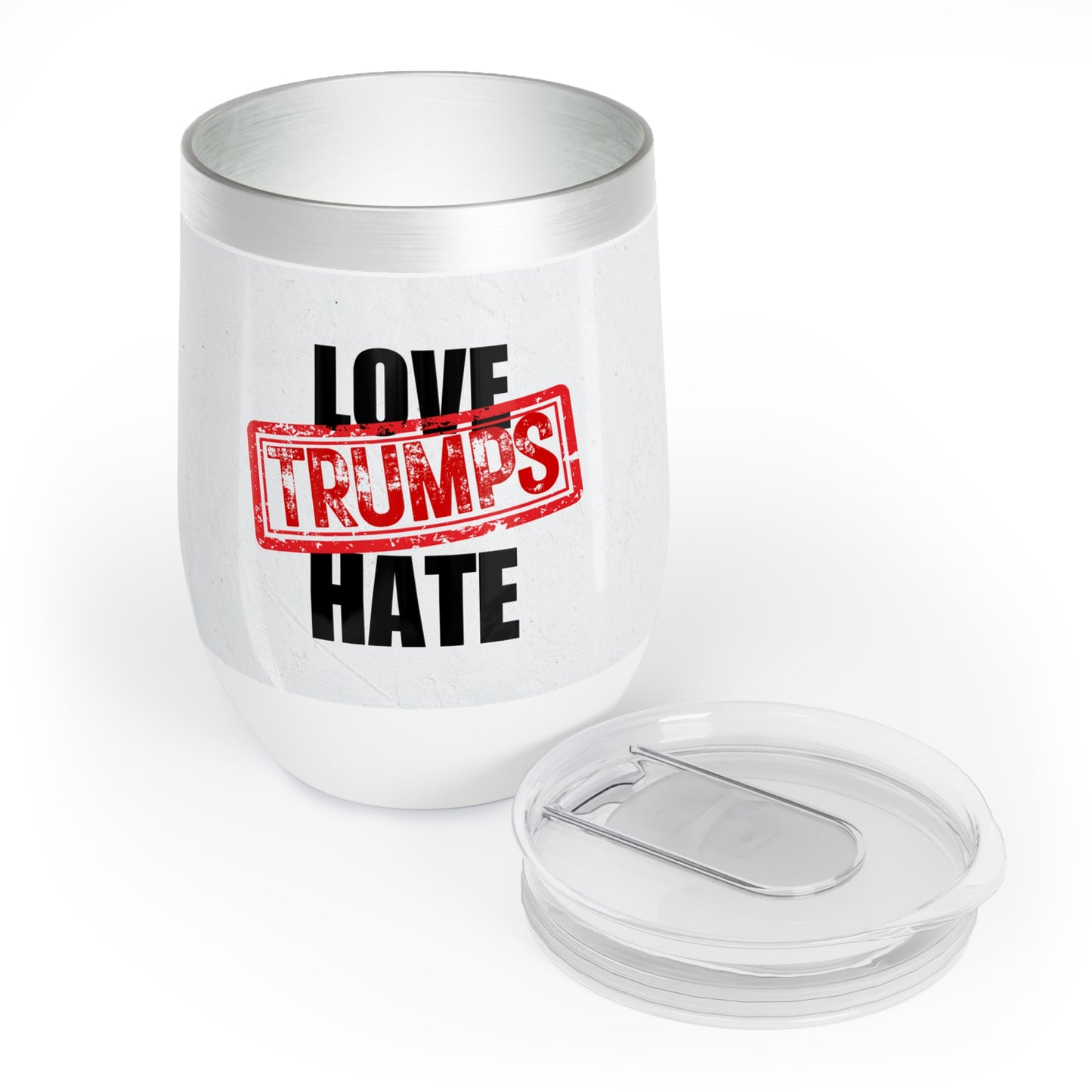 Love Trumps Hate Chill Wine Tumbler