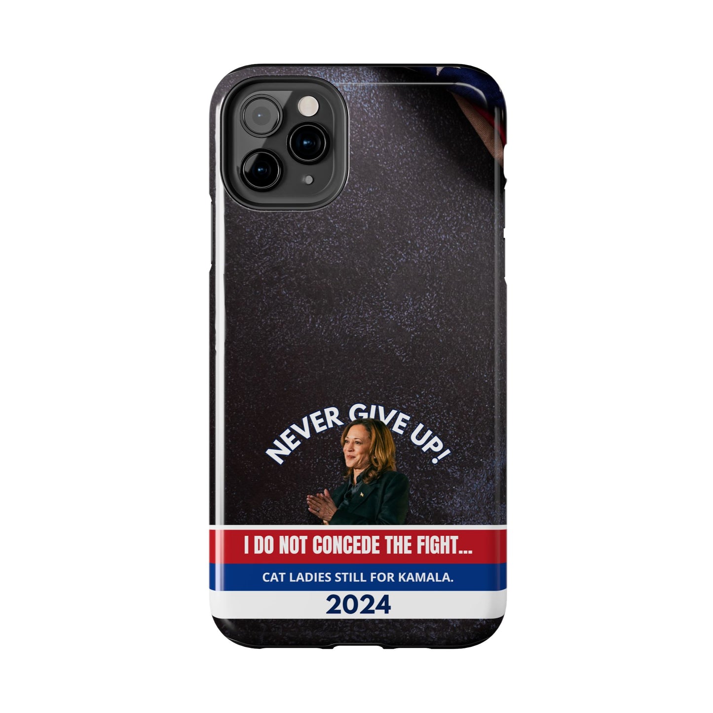 Never Give Up - Kamala Tough Phone Cases