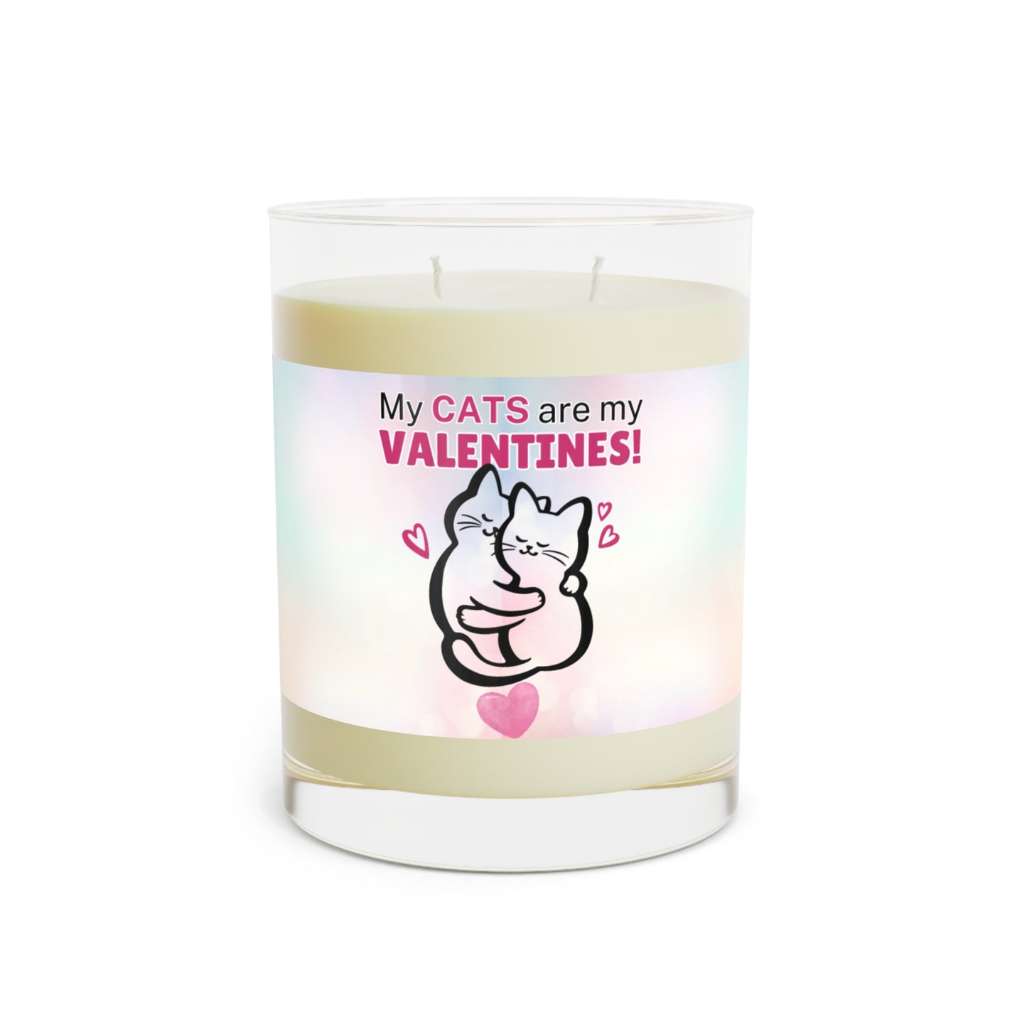 My Cats are my Valentines Scented Candle - Full Glass, 11oz