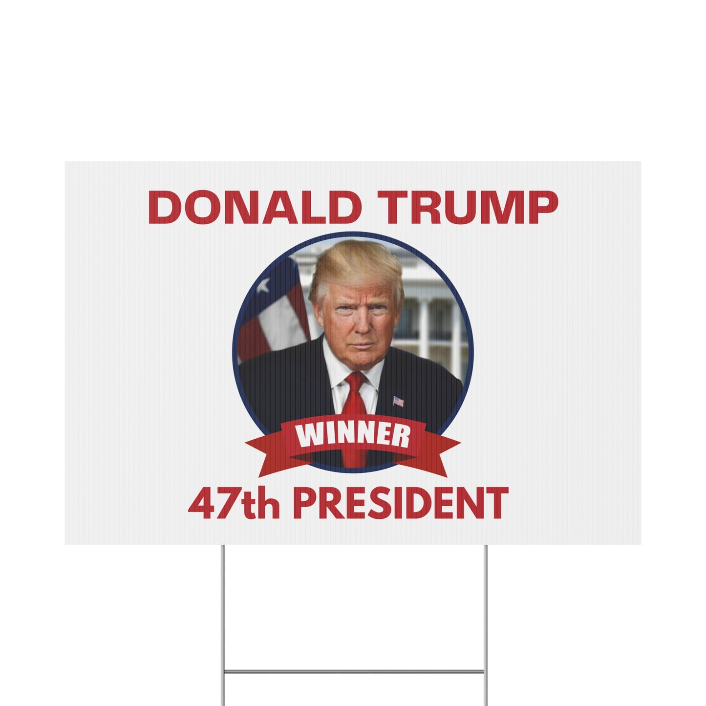 Patriotic Donald Trump Yard Sign - 47th President Winner Decoration