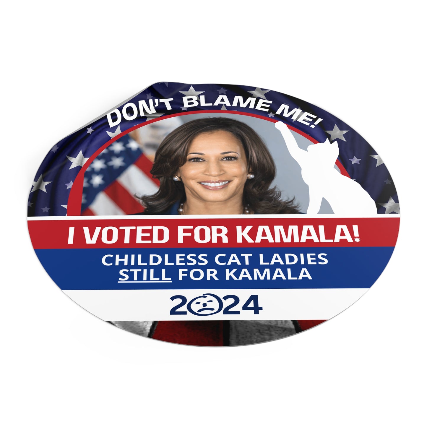 Don't Blame Me - Voted for Kamala Round Vinyl Stickers