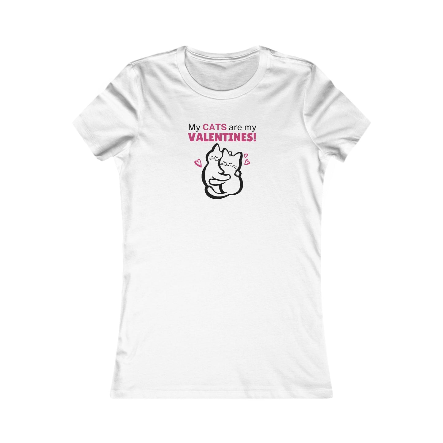 My Cats are my Valentines Women's Favorite Tee