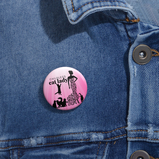 Pink Fancy Childless Cat Lady Pin Buttons