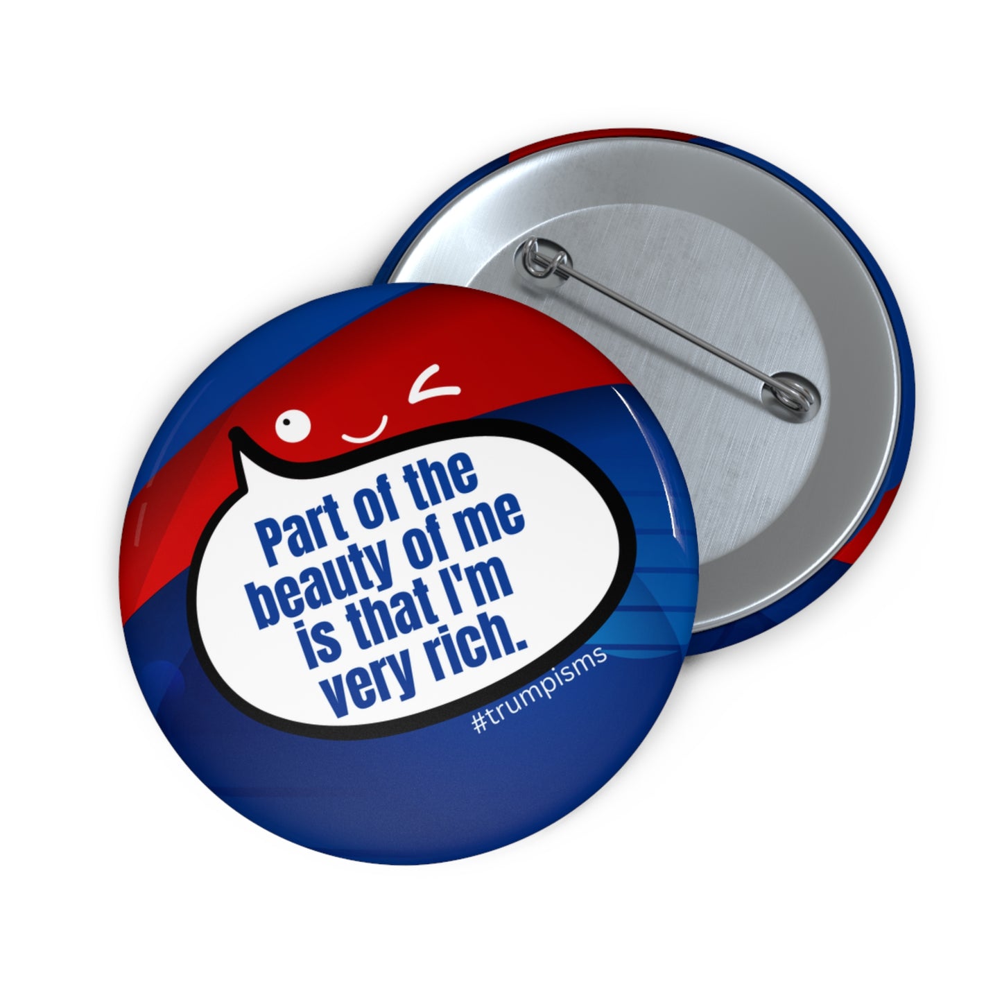 I'm Very Rich: Trumpisms Pin Buttons