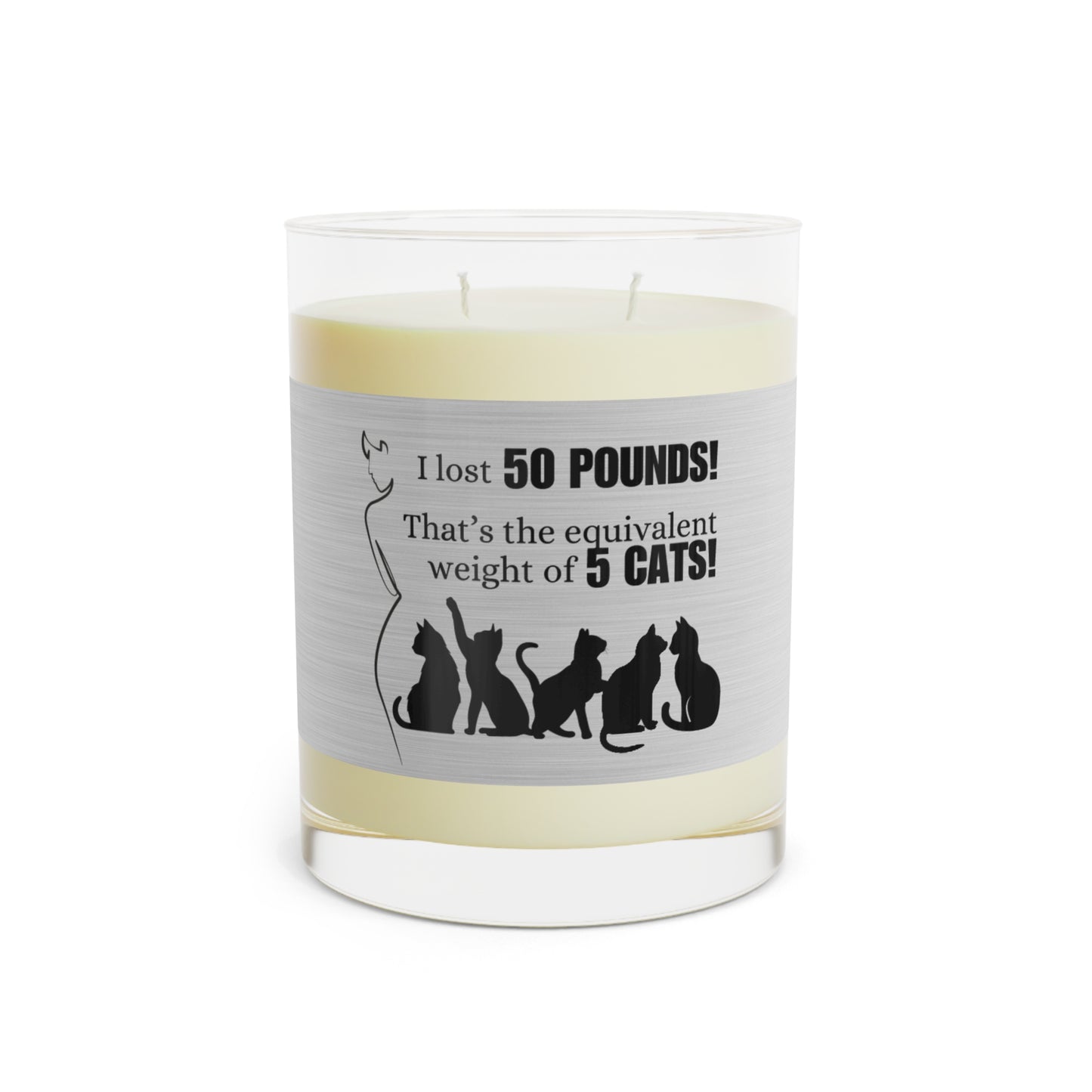 I Lost 50 Pounds Scented Candle - Full Glass, 11oz