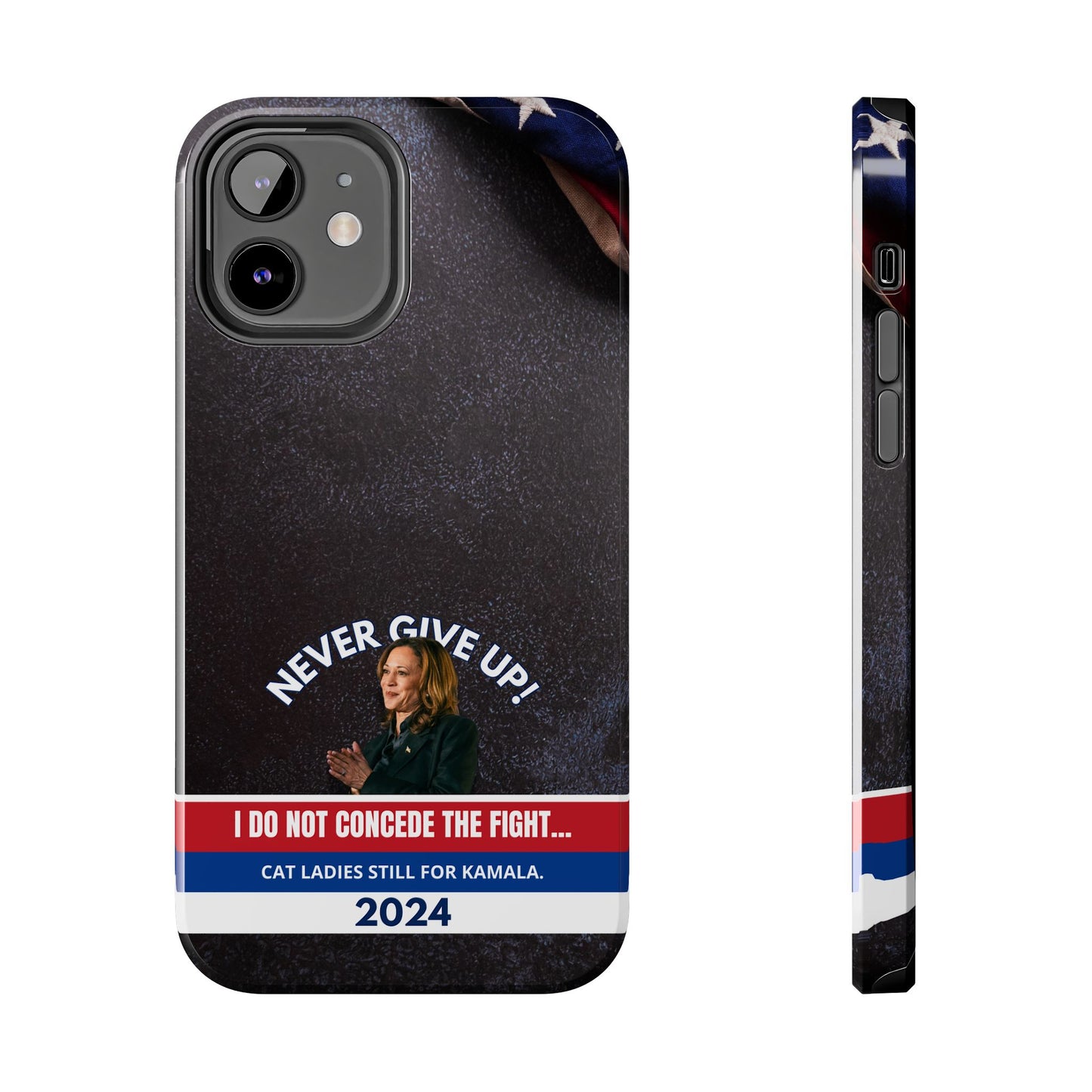 Never Give Up - Kamala Tough Phone Cases