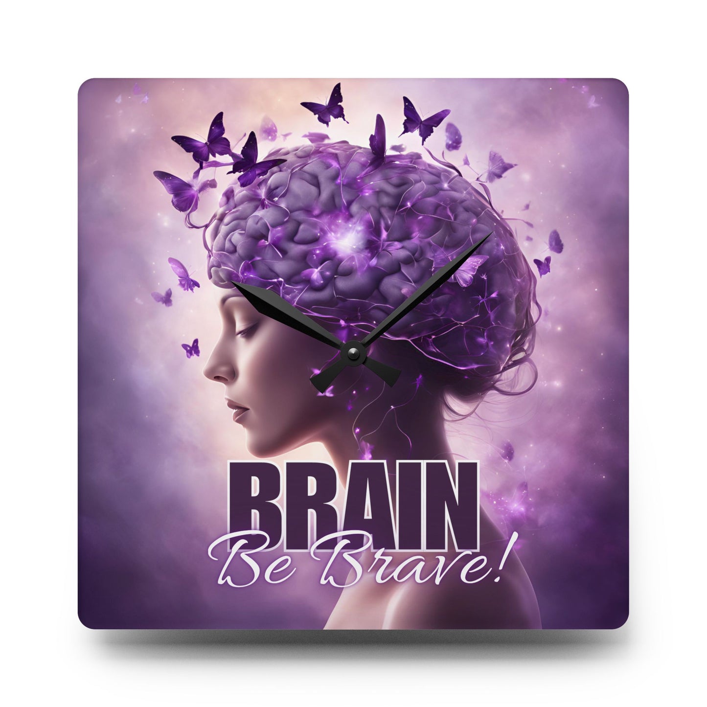 Beautiful Brain Be Brave Acrylic Wall Clock