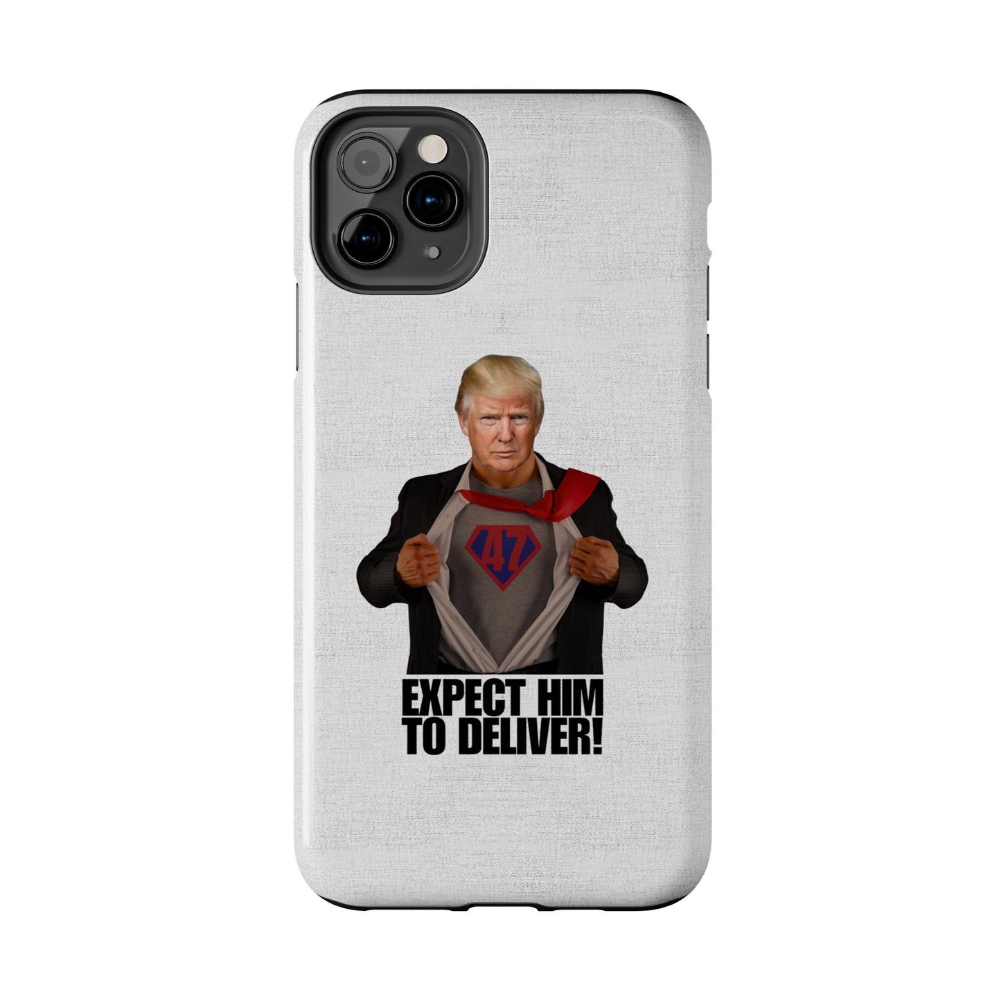 Expect Him to Deliver Tough Phone Case - Bold Design for Supporters