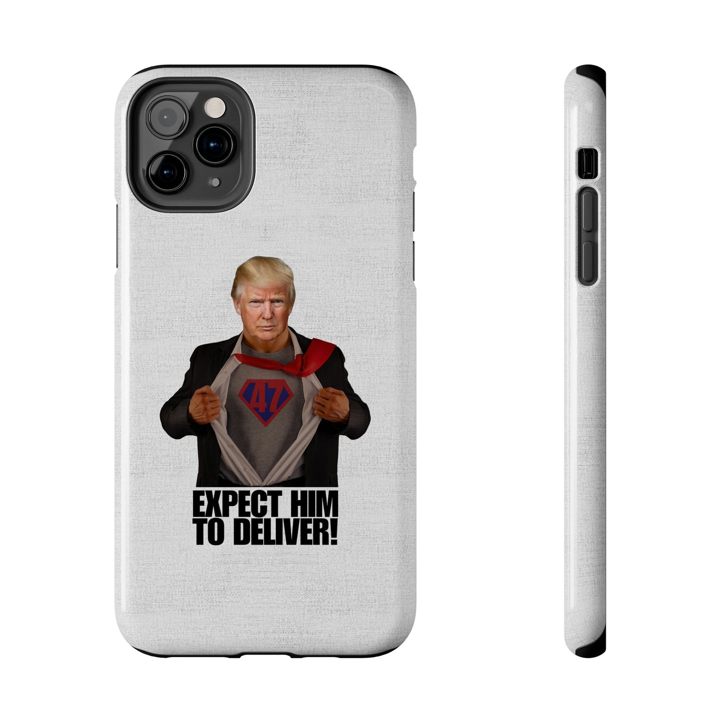 Expect Him to Deliver Tough Phone Case - Bold Design for Supporters