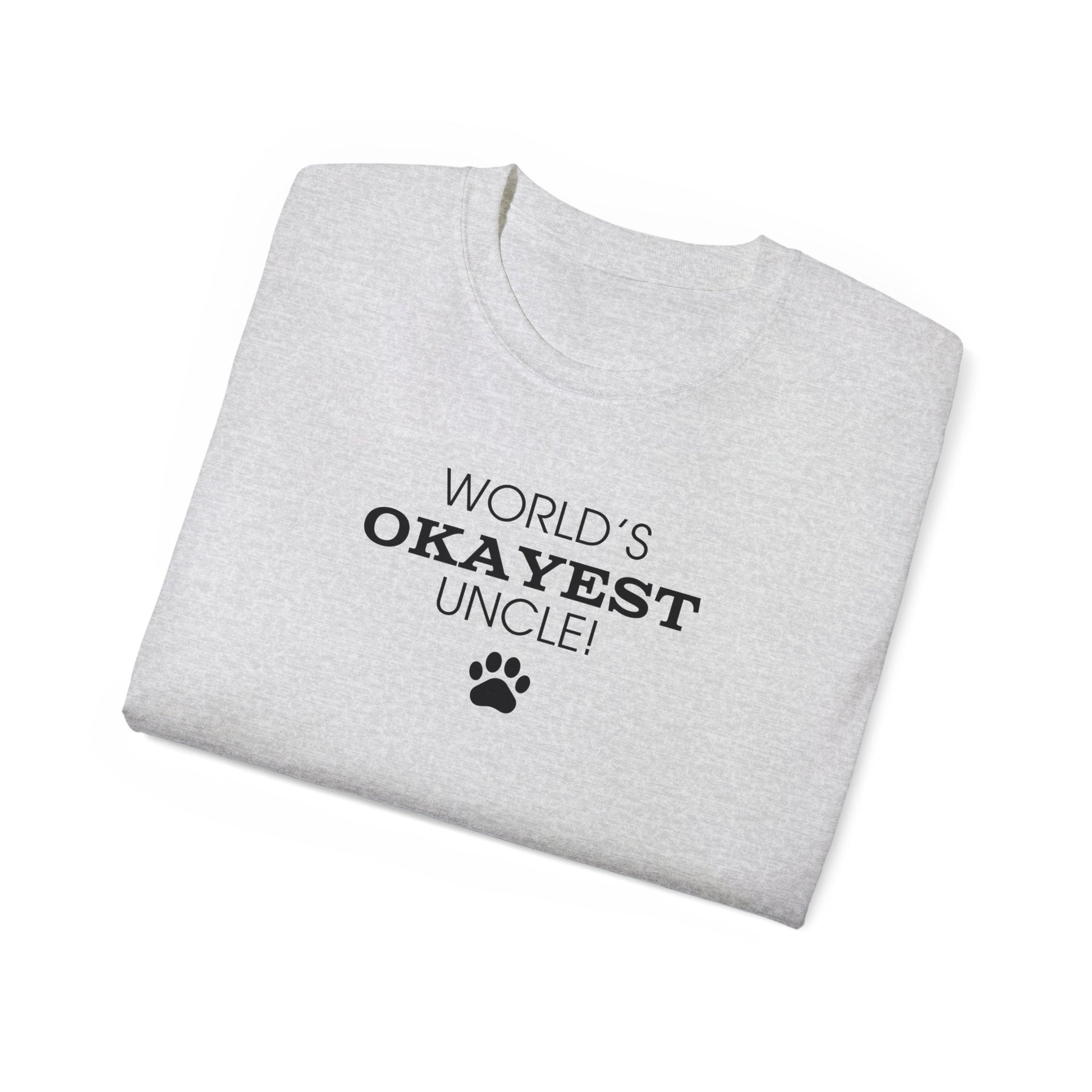 World's Okayest Uncle Ultra Cotton Tee - T - Shirt - Epileptic Al’s Shop