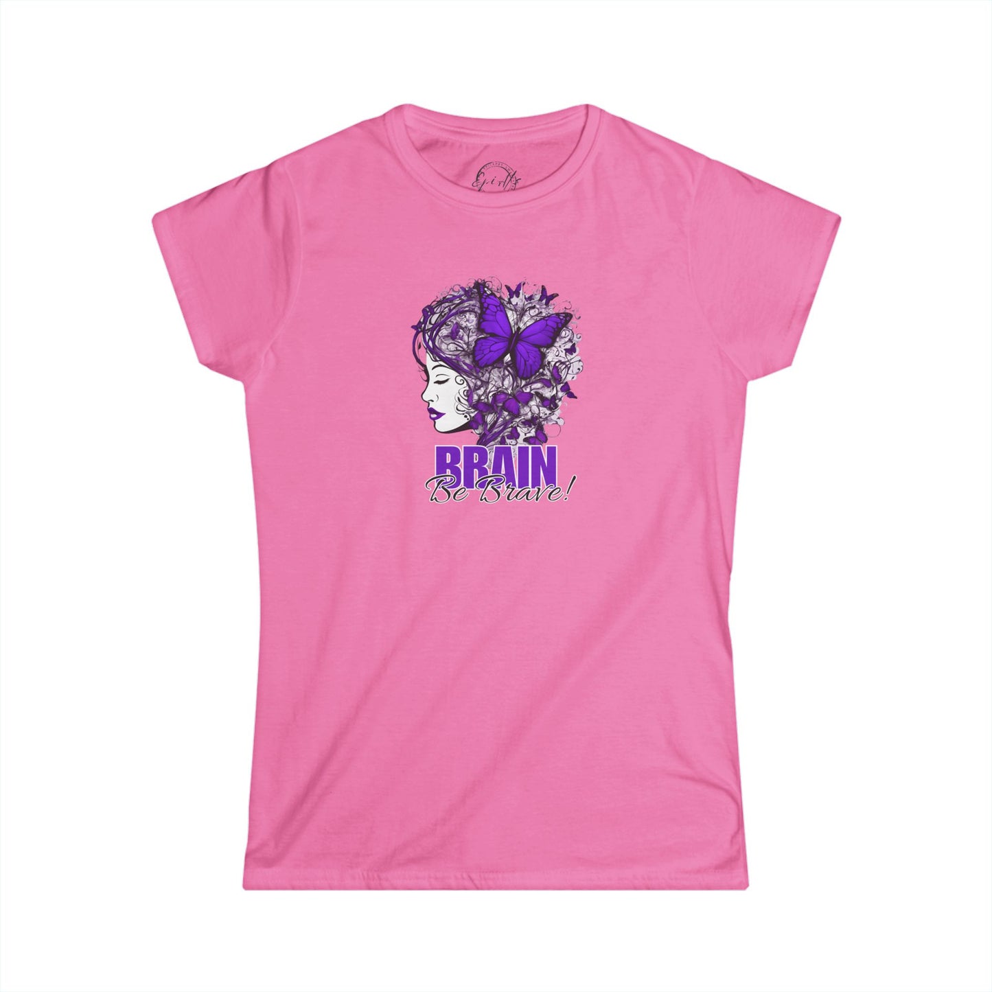 Beautiful Brain Be Brave Women's Softstyle Tee