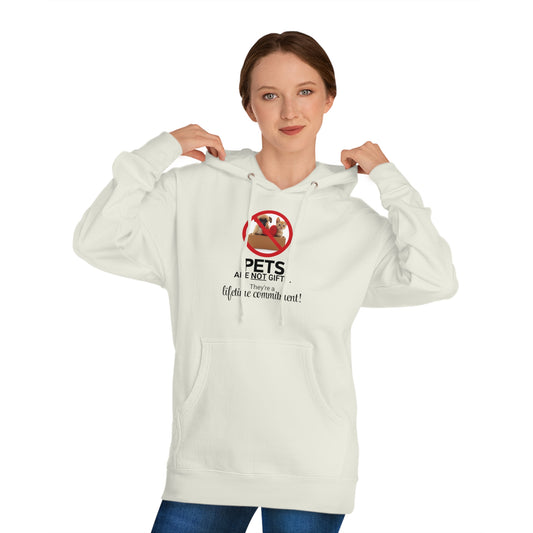 Pets Are Not Gifts Unisex Hooded Sweatshirt