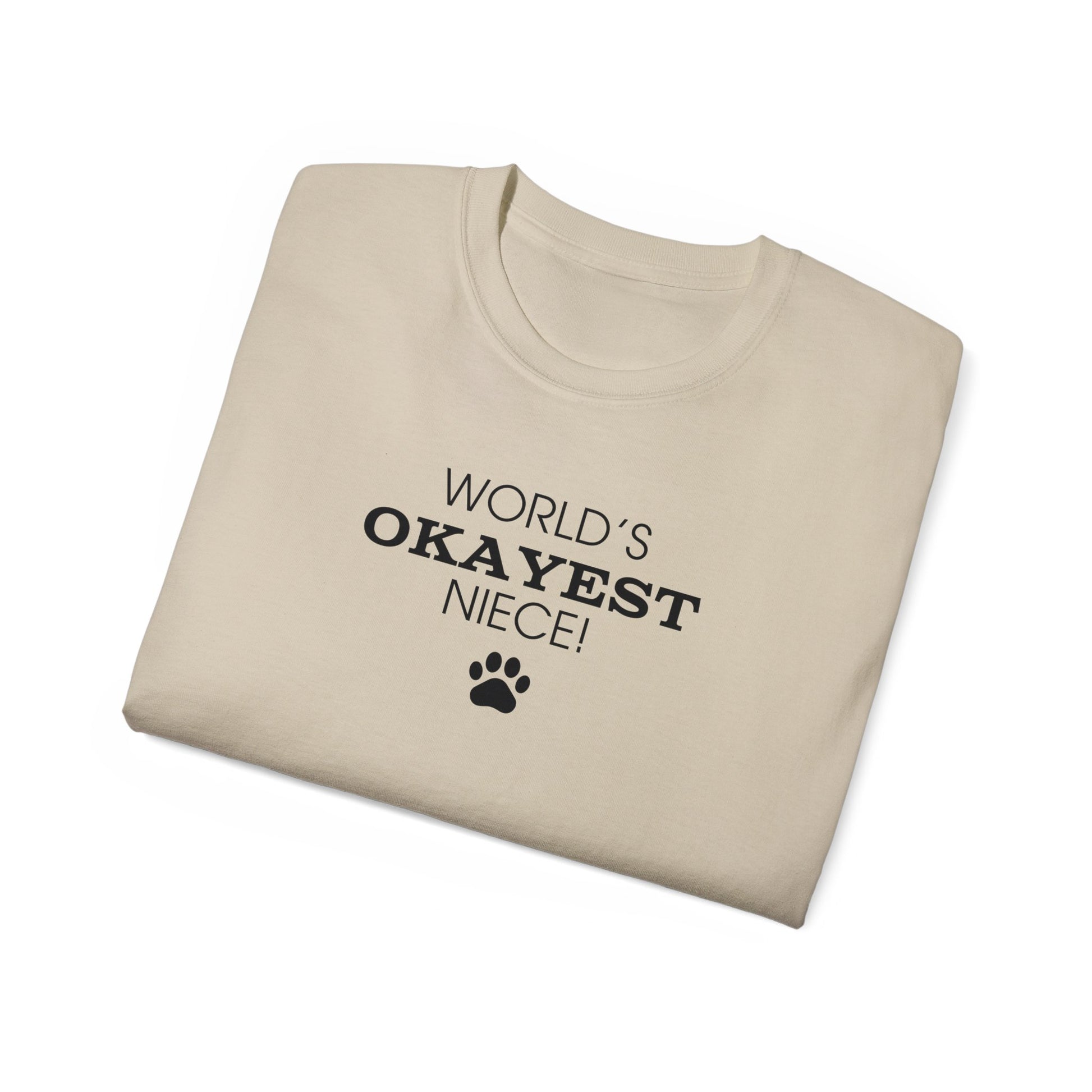 World's Okayest Niece Ultra Cotton Tee - T - Shirt - Epileptic Al’s Shop