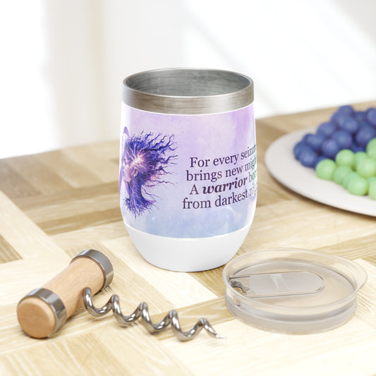 A Warrior is Born Chill Wine Tumbler