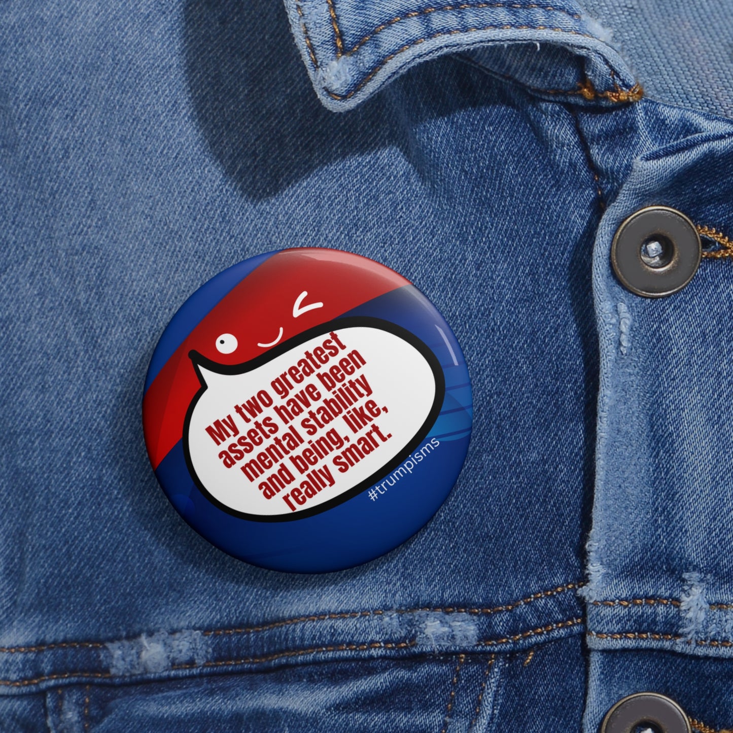 Two Greatest Assets: Trumpisms Pin Buttons