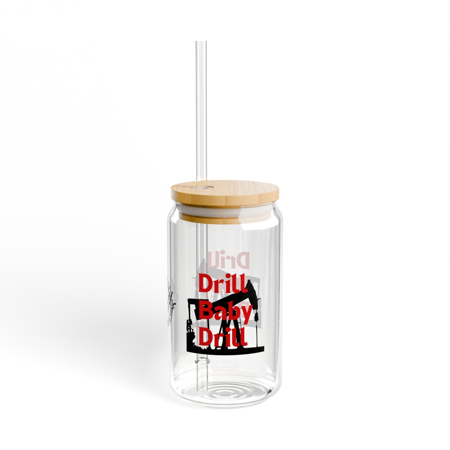 Drill Baby Drill (Trump) Sipper Glass, 16oz