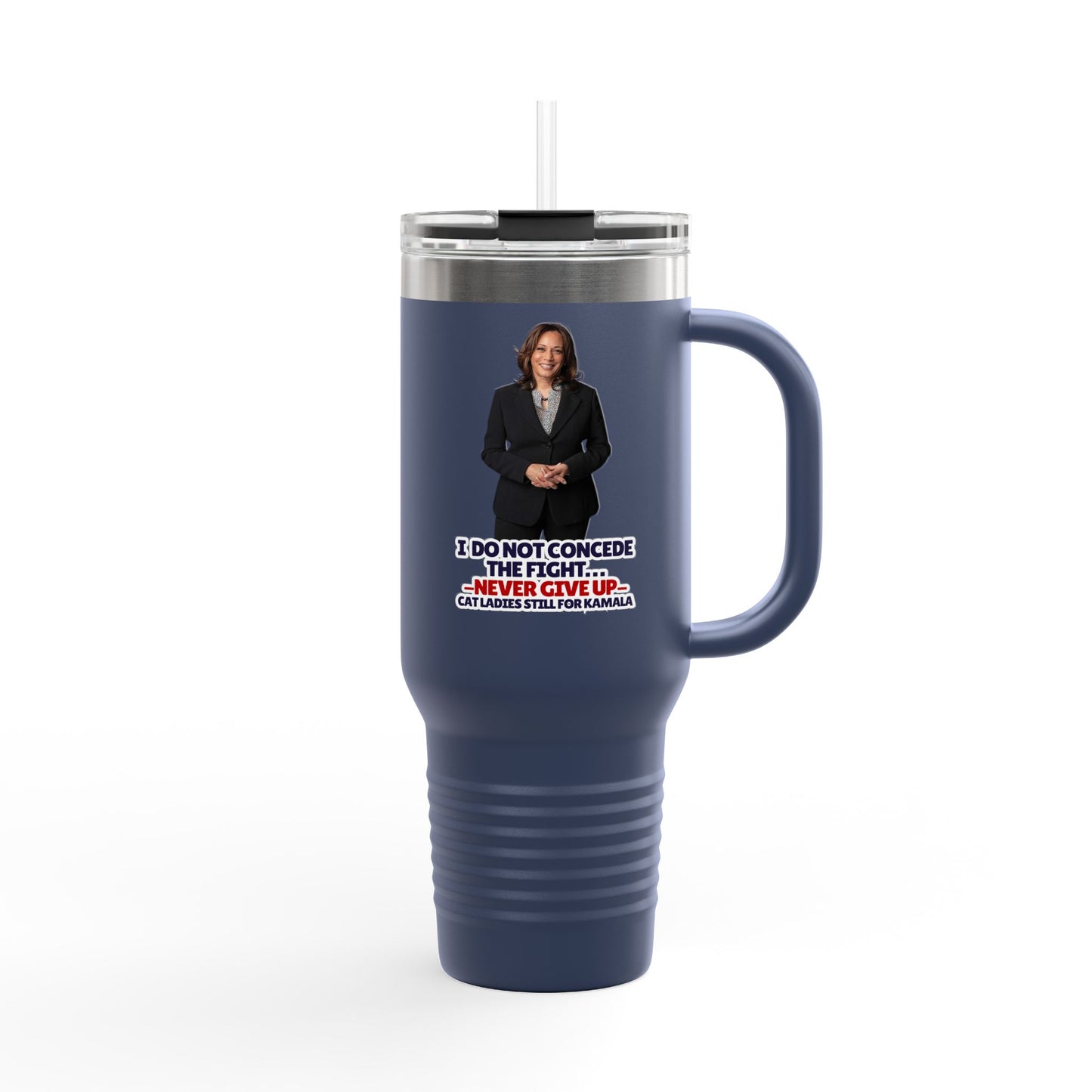 Never Give Up Kamala Insulated Travel Mug, 40oz