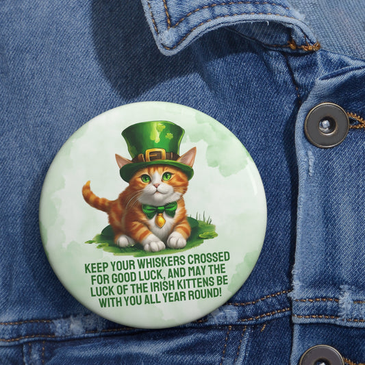 Irish Kitten Wish Again Pin Buttons