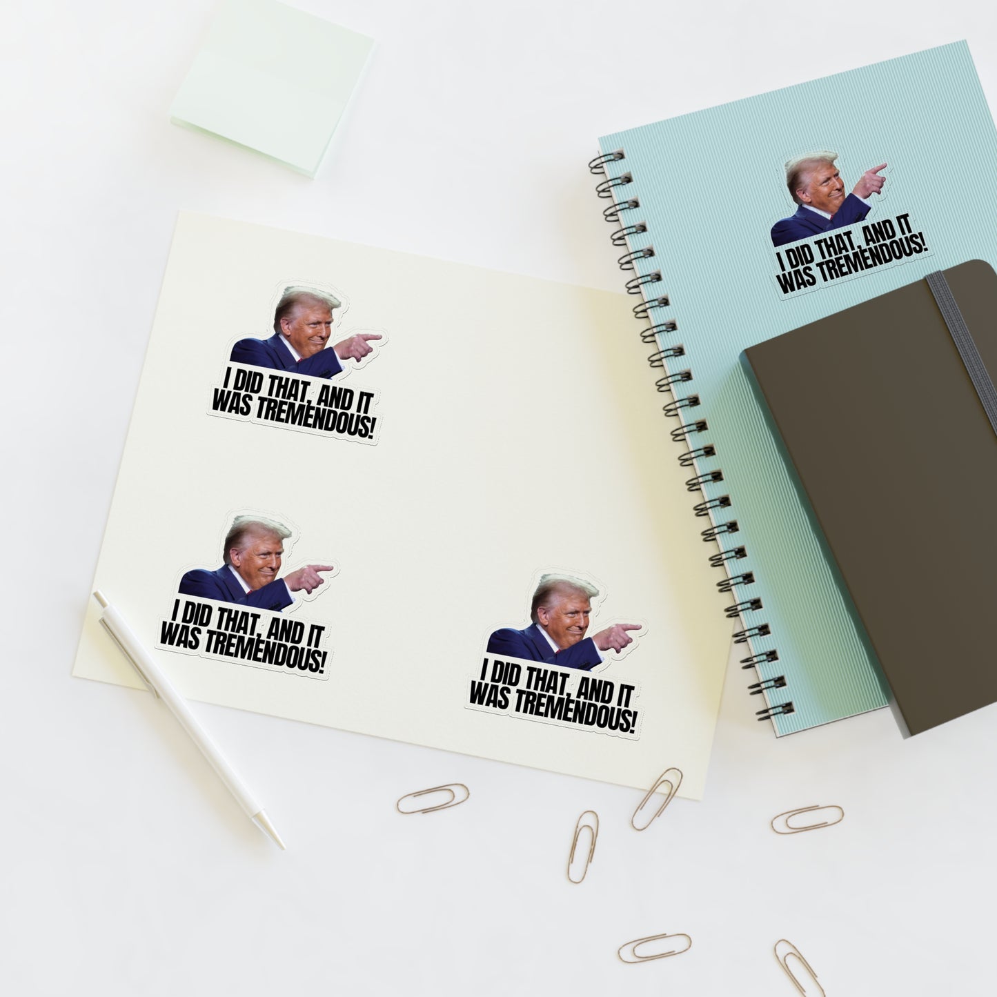 I Did That Sticker Sheets - Tremendous Humorous Political Stickers