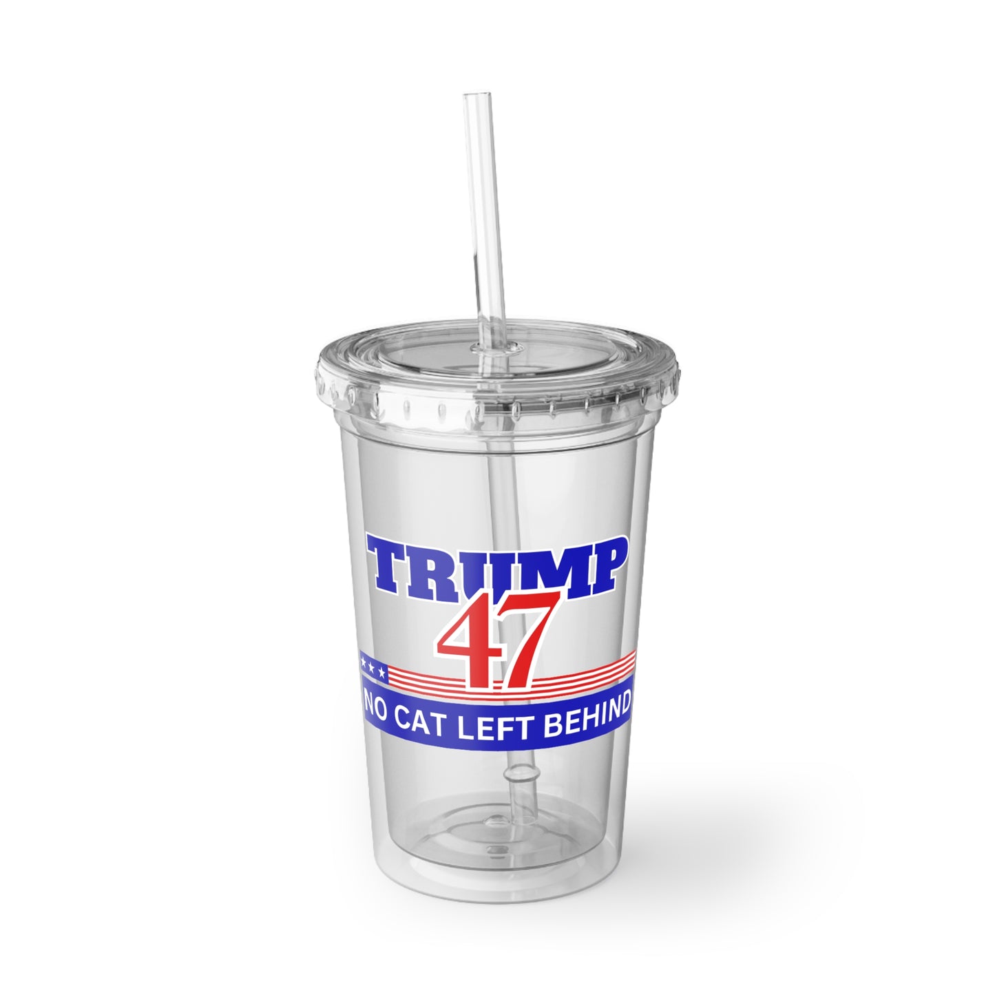 Trump 47 Suave Acrylic Cup