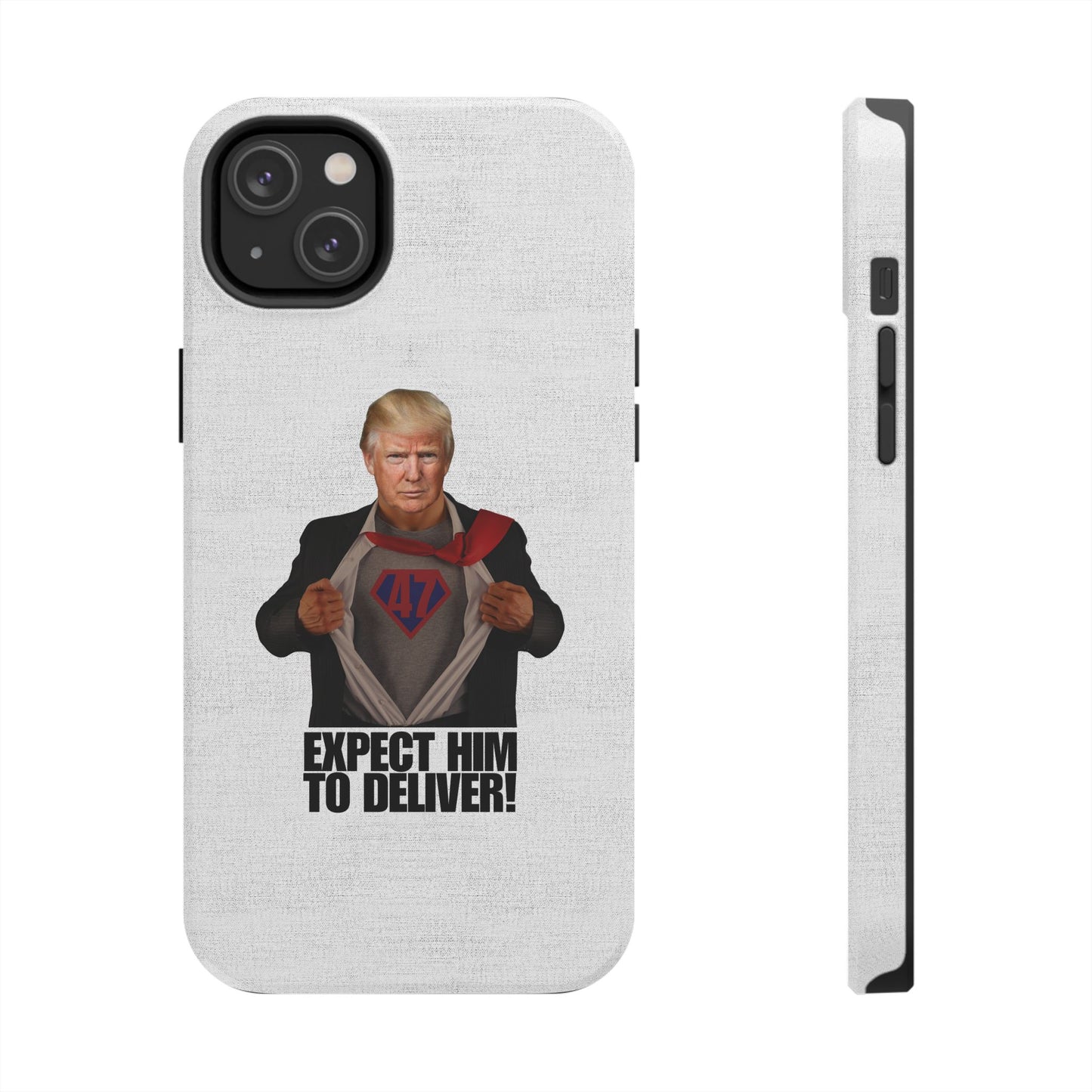 Expect Him to Deliver Tough Phone Case - Bold Design for Supporters