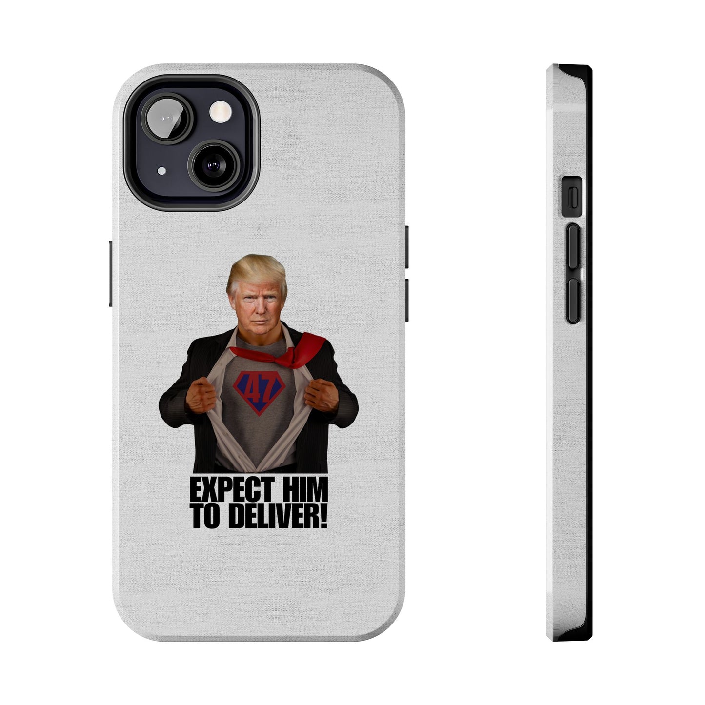 Expect Him to Deliver Tough Phone Case - Bold Design for Supporters