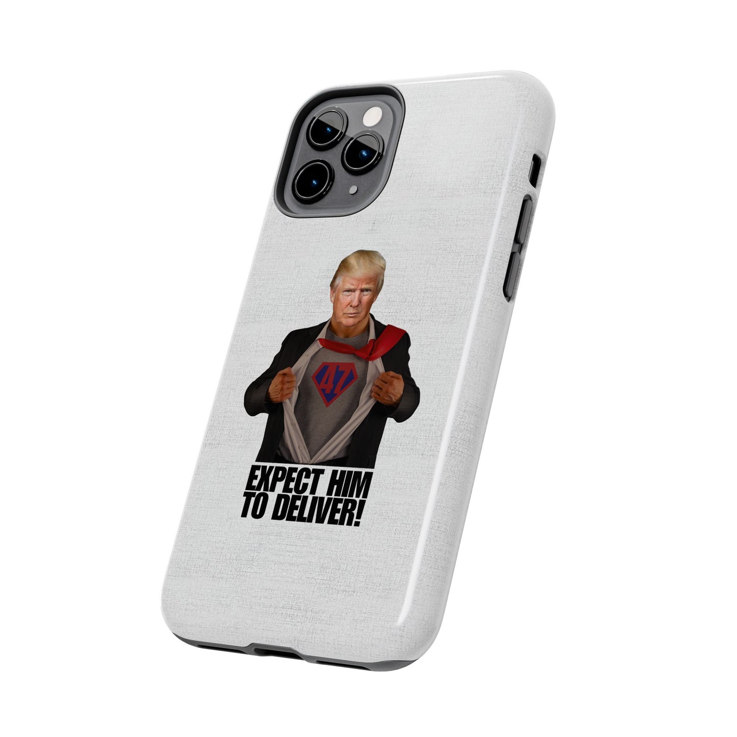 Expect Him to Deliver Tough Phone Case - Bold Design for Supporters