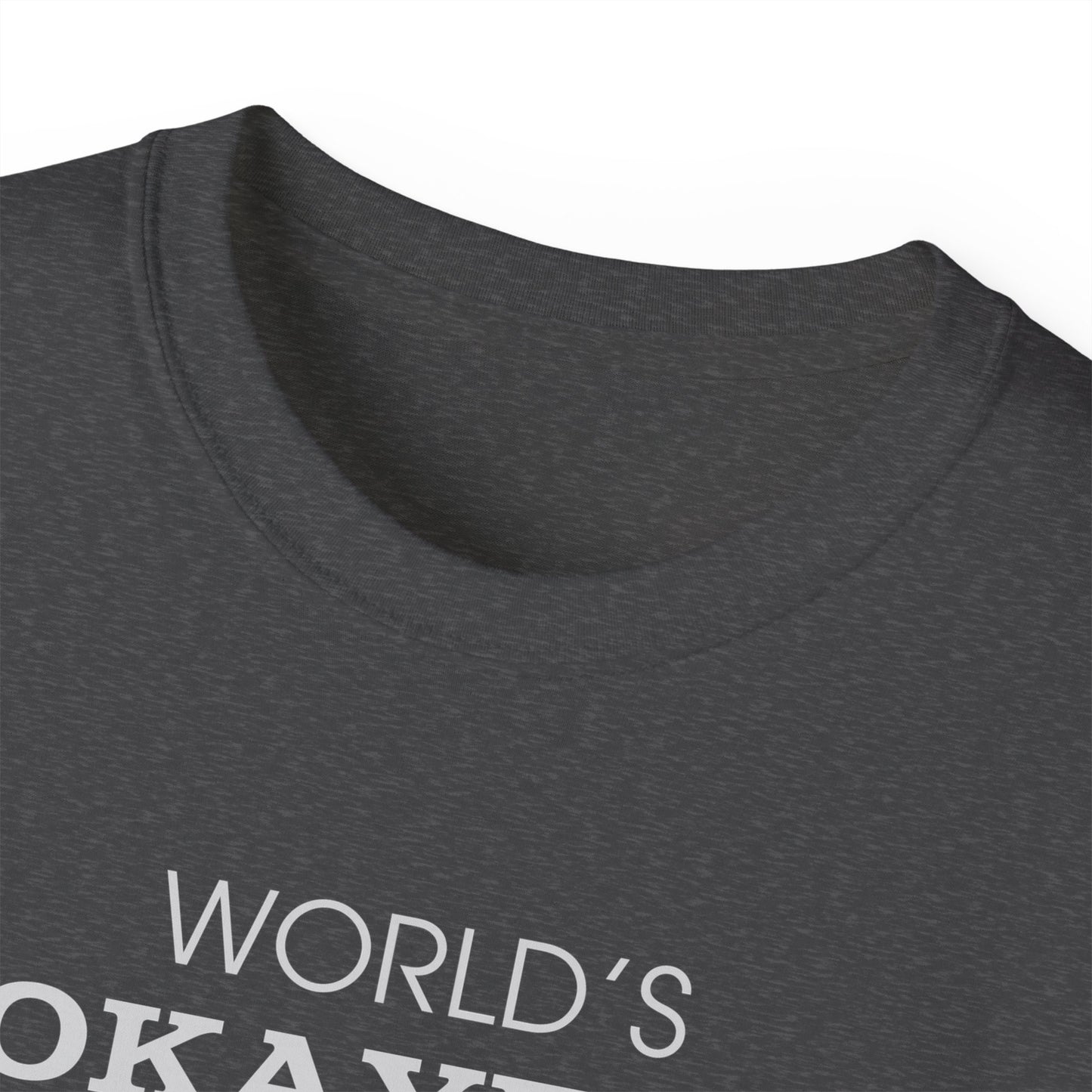 World's Okayest Mom Ultra Cotton Tee - T - Shirt - Epileptic Al’s Shop