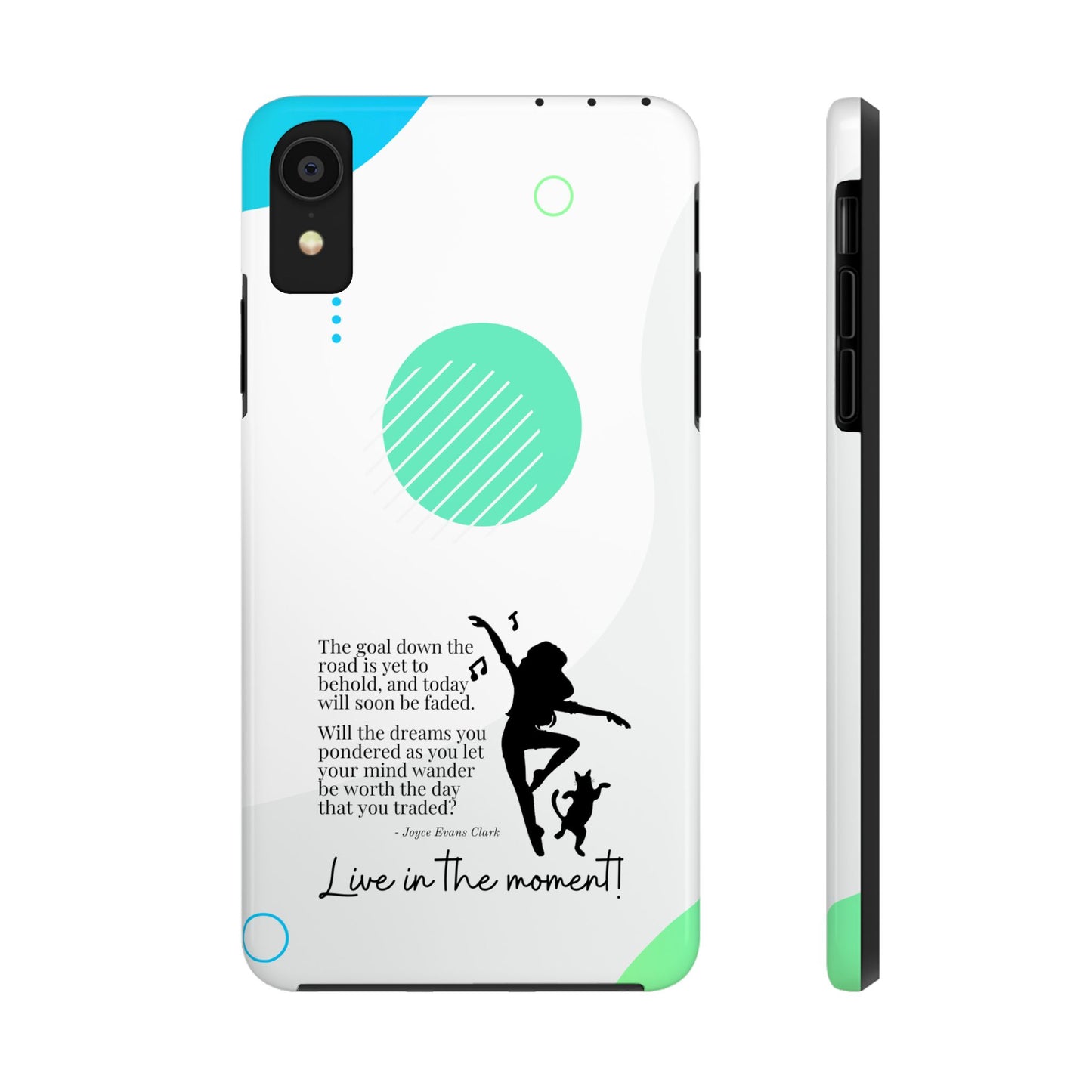 Live in the Moment Tough Phone Cases