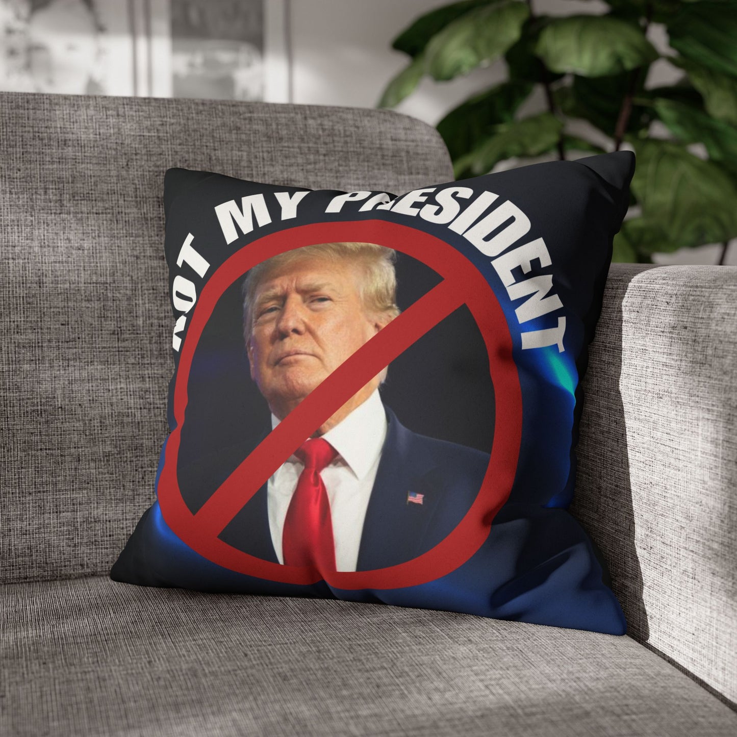 Political Statement Faux Suede Pillowcase - "Not My President" Design