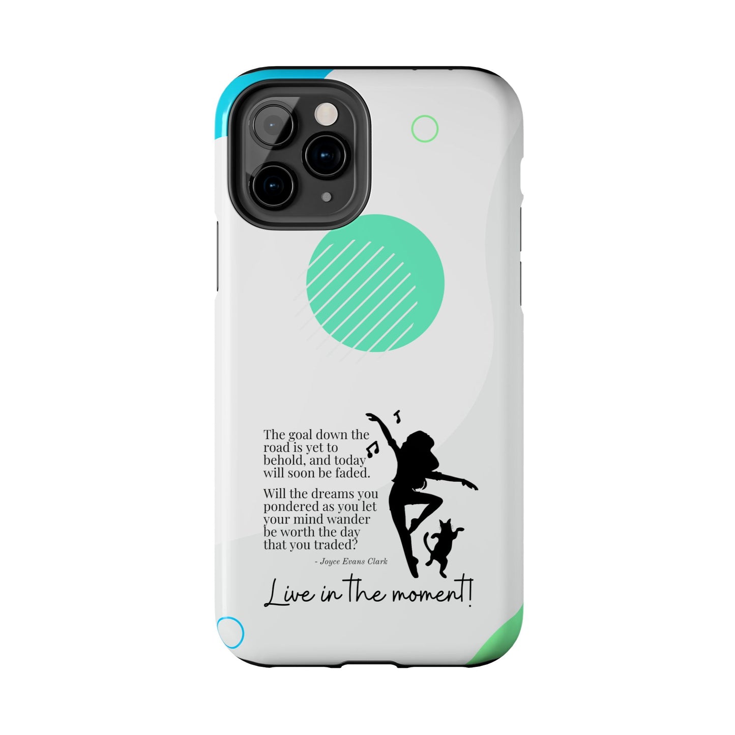 Live in the Moment Tough Phone Cases