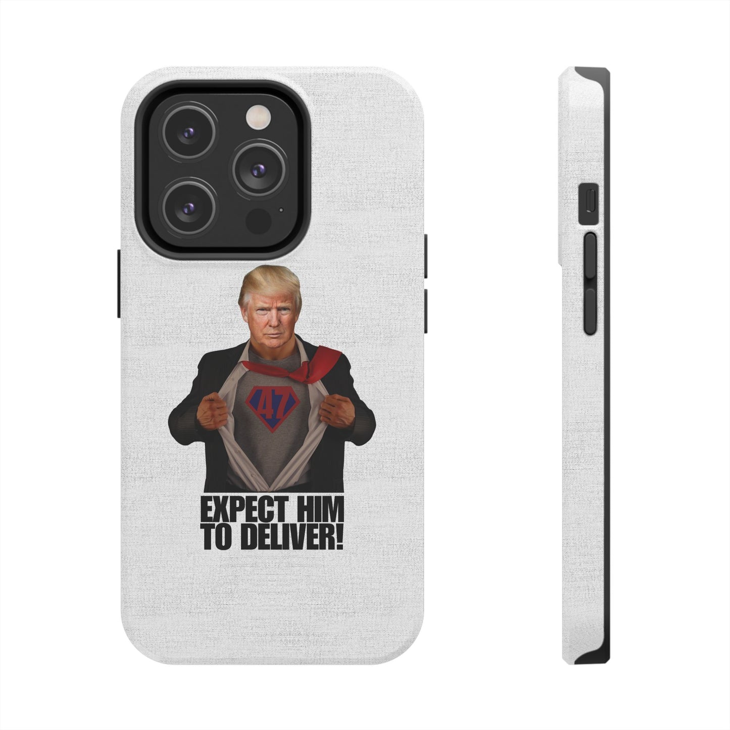 Expect Him to Deliver Tough Phone Case - Bold Design for Supporters