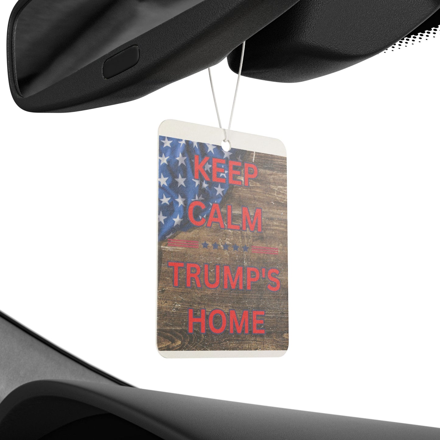 Keep Calm Trump's Home Car Air Freshener