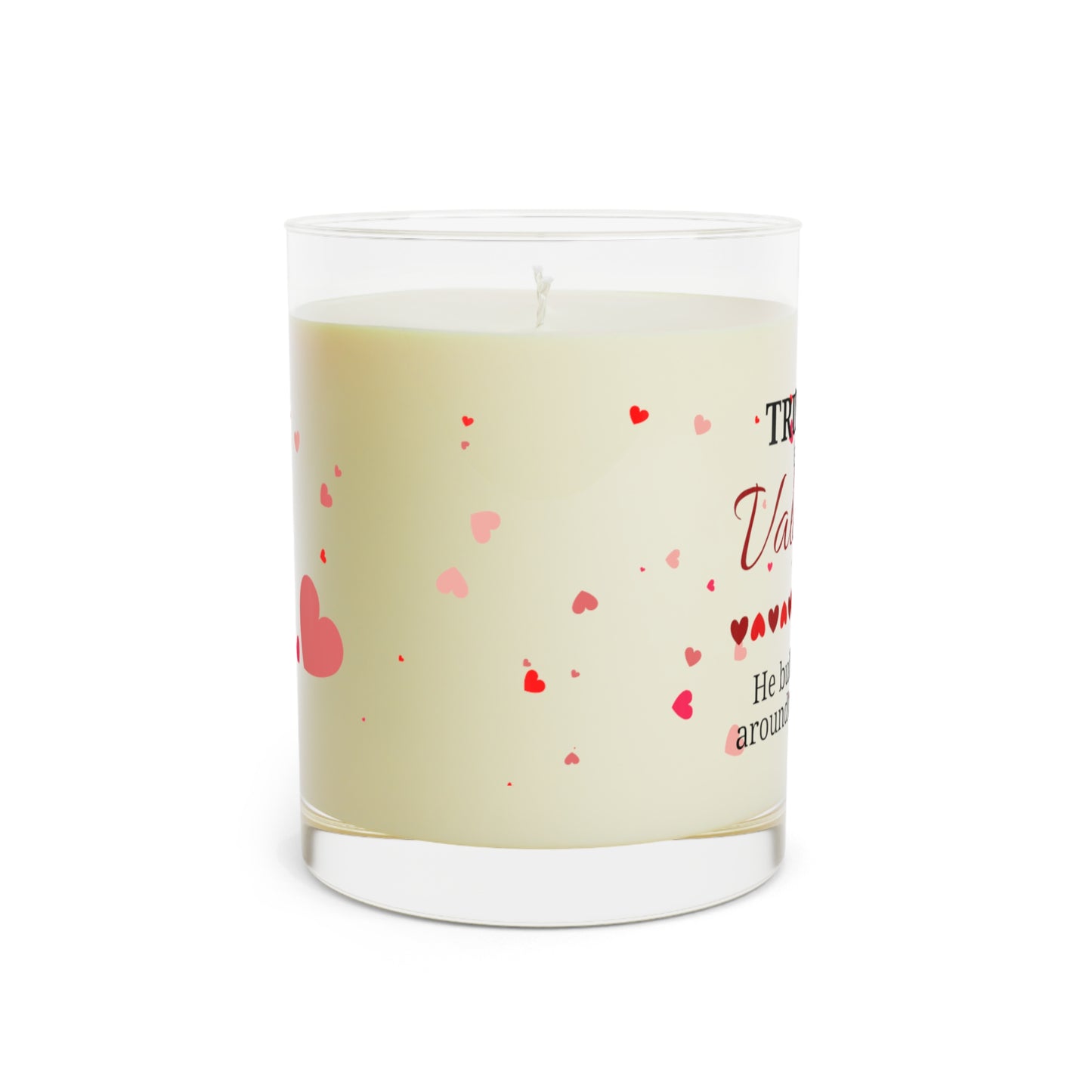 Trump is my Valentine Scented Candle - Full Glass, 11oz