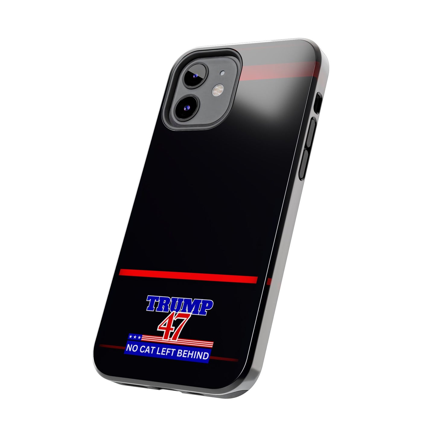 Trump 47 No Cat Left Behind Tough Phone Cases